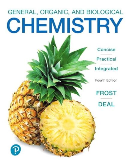 Test Bank For General Organic And Biological Chemistry, 4th Edition, Laura D. Frost, ISBN-10: 0134988698, ISBN-13: 9780134988696