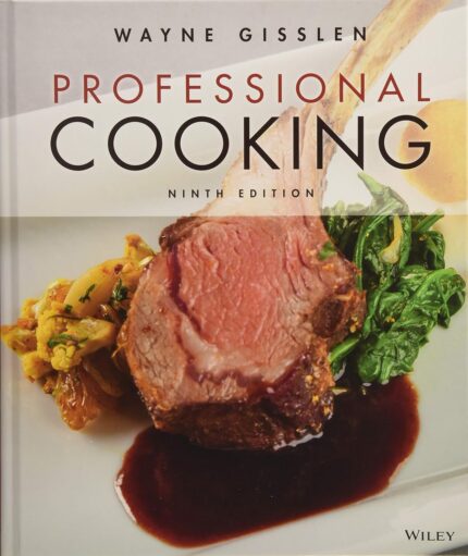 Test Bank For Professional Cooking, 9th Edition, Wayne Gisslen, ISBN: 1119399610, ISBN: 9781119399650