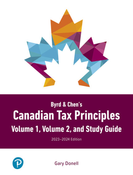 Canadian Tax Principles, Byrd & Chens , 2023-2024 Edition, Volume 1 1st edition Gary Donell , Clarence Byrd , Ida Chen Test bank.