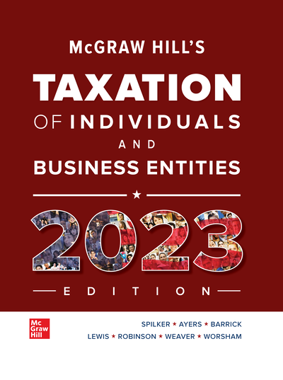 McGraw-Hill's Taxation of Individuals and Business Entities 2023 Edition 14th Edition Brian Spilker Test bank.