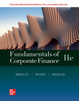 Fundamentals of Corporate Finance 11th Edition By Richard Brealey and Stewart Myers and Alan Marcus 2023 Test Bank and Solution Manual.