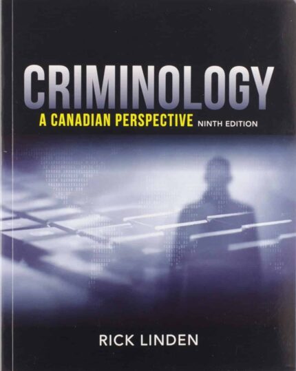 Test bank (Download Online) Criminology A Canadian Perspective