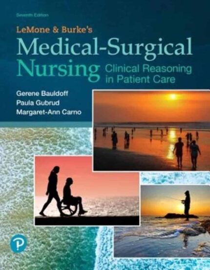 Test Bank (Download Online) LeMone And Burke’s Medical-Surgical Nursing Clinical Reasoning In Patient Care