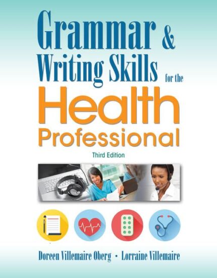 Test Bank For Grammar And Writing Skills For The Health Professional, 3rd Edition, Oberg