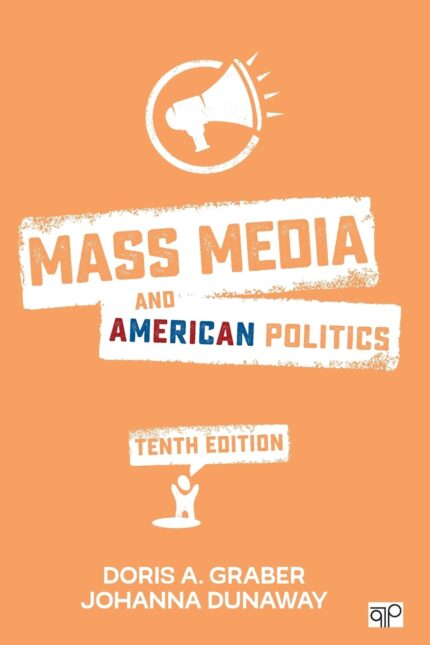 Test Bank For Mass Media And American Politics 10th Edition By Doris A. Graber