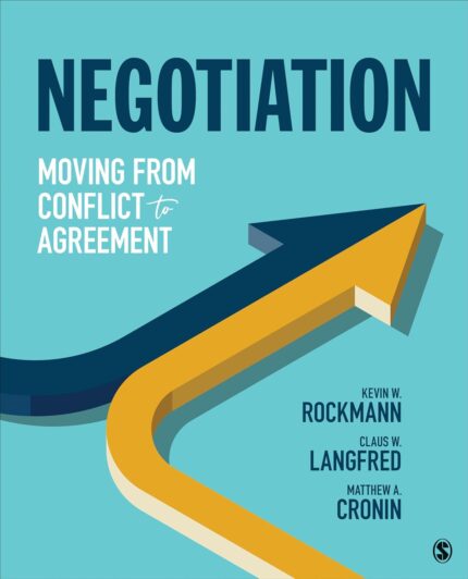 Test Bank For Negotiation Moving From Conflict To Agreement By Kevin W. Rockmann