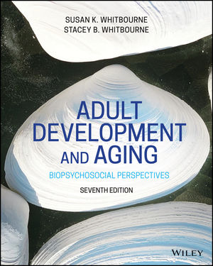 Solution Manual For Adult Development and Aging 7th Edition By Susan K. Whitbourne