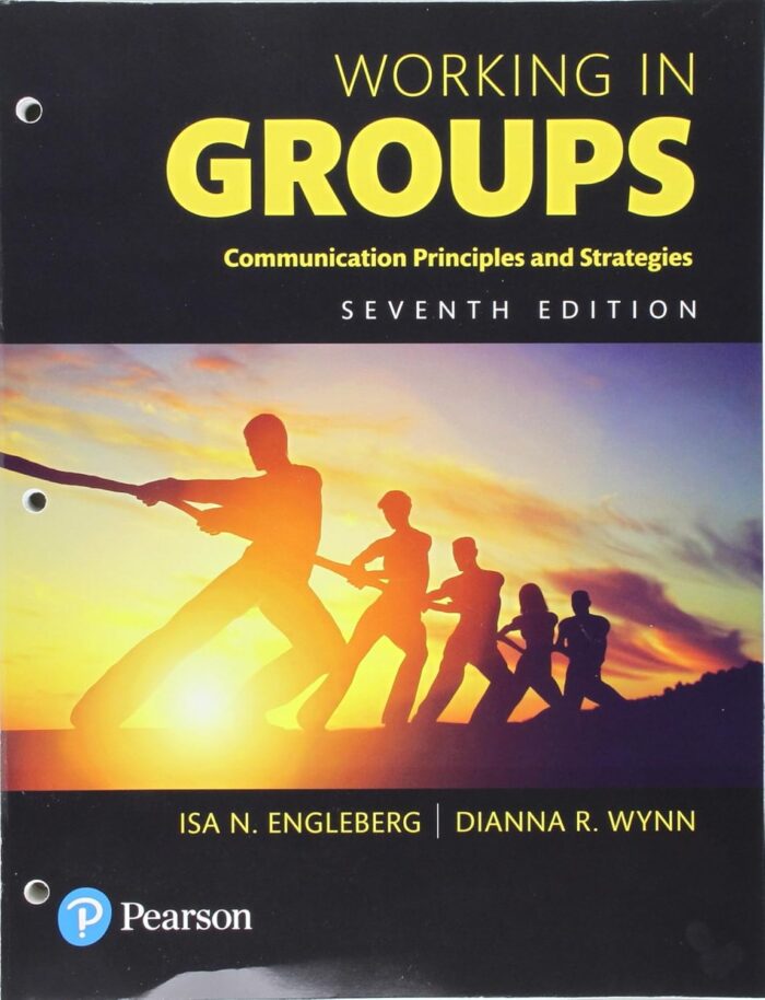 Test Bank For Working in Groups: Communication Principles and Strategies Books a la Carte 7th Edition