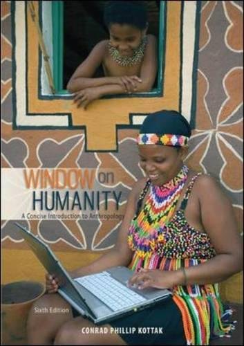 Window on Humanity A Concise Introduction to Anthropology 7th Edition Test Bank