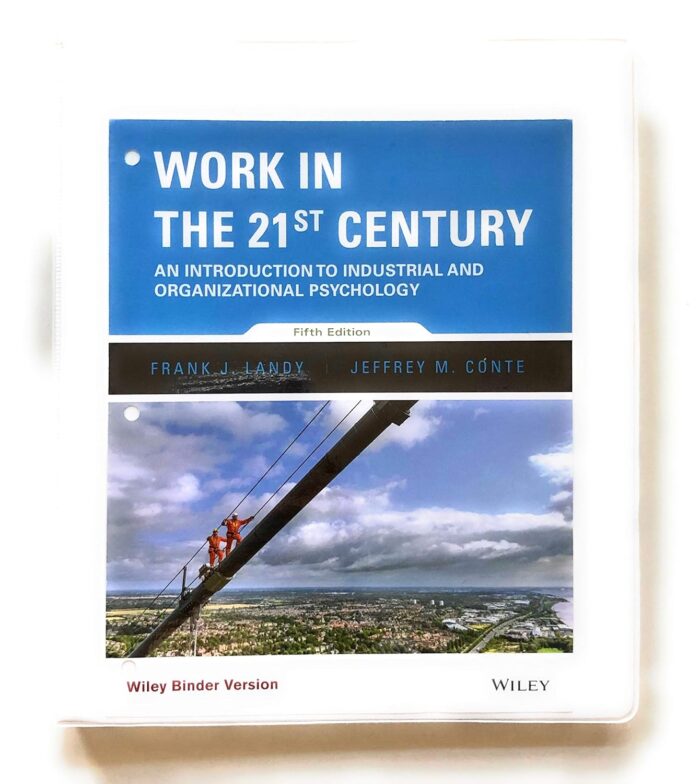 Work in the 21st Century An Introduction to Industrial and Organizational Psychology 5th Editio Test Bank