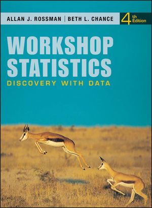 Workshop Statistics Discovery with Data, 4th Edition By Rossman, Chance 2011 - Test Bank